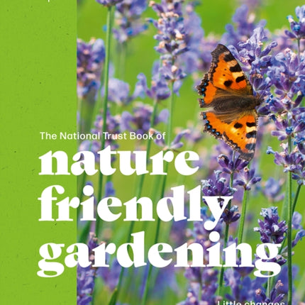The National Trust Book of NatureFriendly