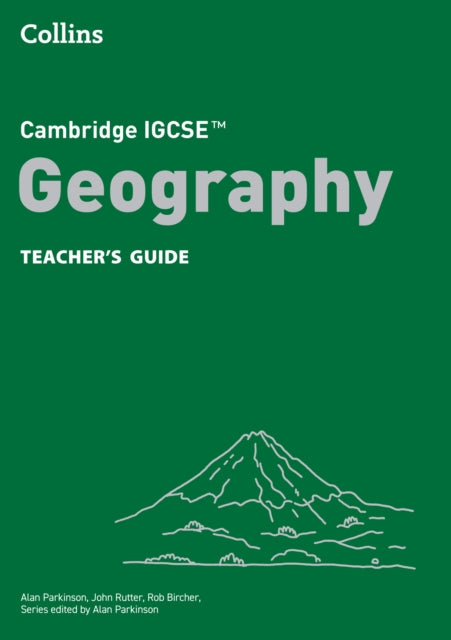 Cambridge IGCSE Geography Teachers Guide