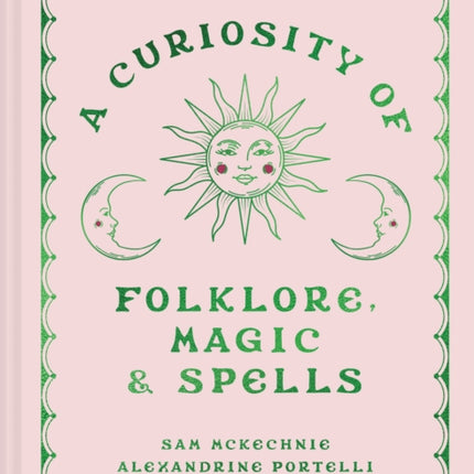 A Curiosity of Folklore Magic and Spells