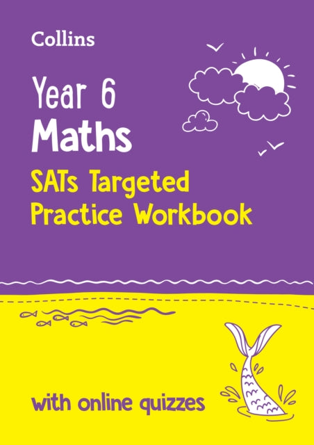 Year 6 Maths KS2 SATs Targeted Practice Workbook
