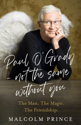 Paul OGrady  Not The Same Without You