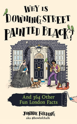 Why is Downing Street Painted Black