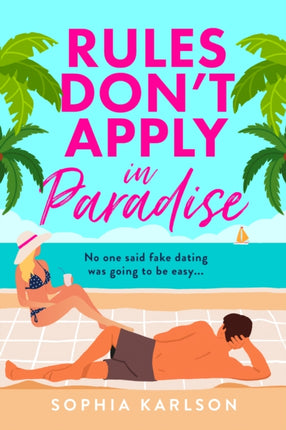 Rules Dont Apply in Paradise