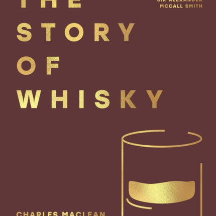 The Story of Whisky