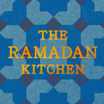 The Ramadan Kitchen