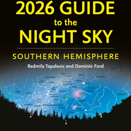 2026 Guide to the Night Sky Southern Hemisphere