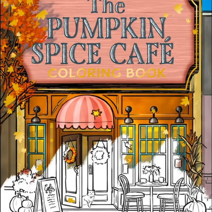 The Pumpkin Spice Cafe Coloring Book