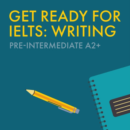 Get Ready for IELTS Writing