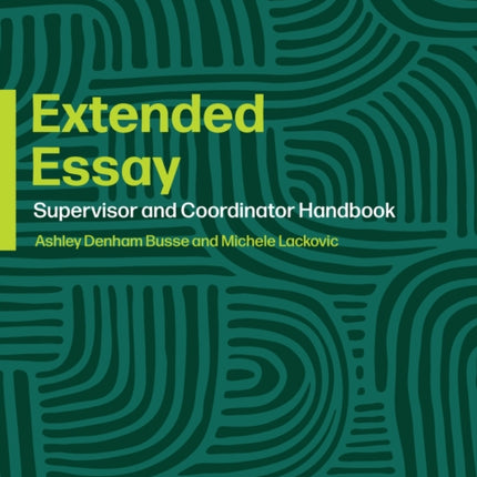 Extended Essay Coordinator and Supervisor Handbook