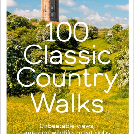 100 Classic Country Walks