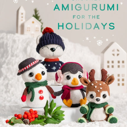 Crochet Amigurumi for the Holidays