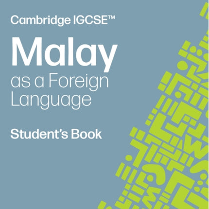 Cambridge IGCSE Malay as a Foreign Language Students Book