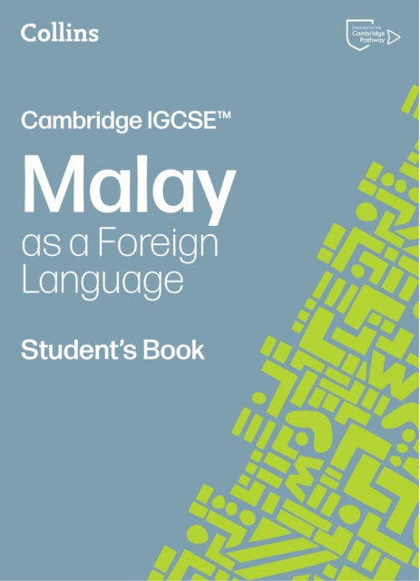 Cambridge IGCSE Malay as a Foreign Language Students Book