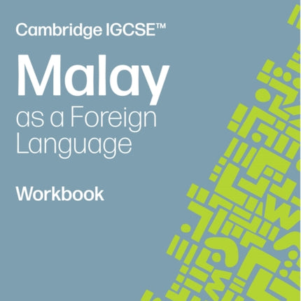 Cambridge IGCSE Malay as a Foreign Language Workbook