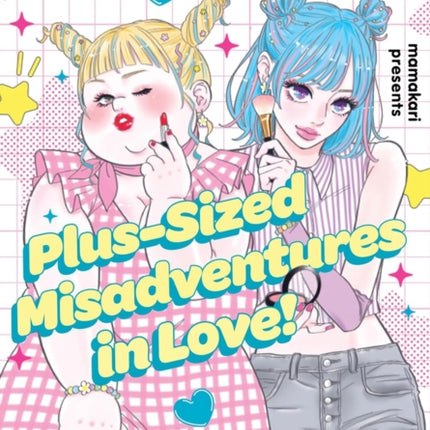 PlusSized Misadventures in Love Volume 2