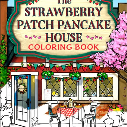The Strawberry Patch Pancake House Coloring Book