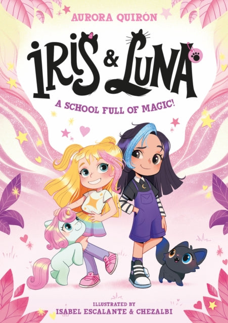 Iris and Luna A School Full of Magic