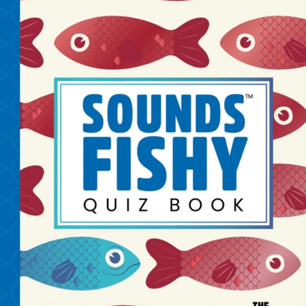 Sounds Fishy Quiz Book