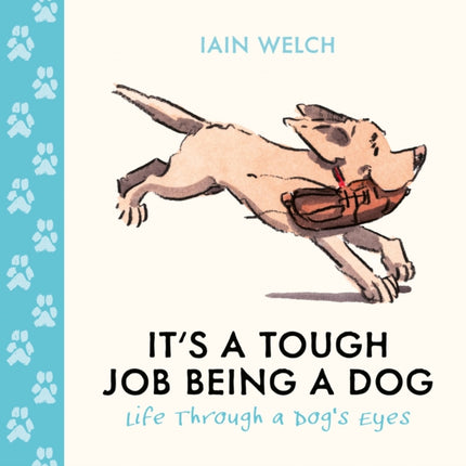 Its a Tough Job Being a Dog