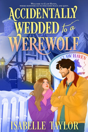 Accidentally Wedded to the Werewolf
