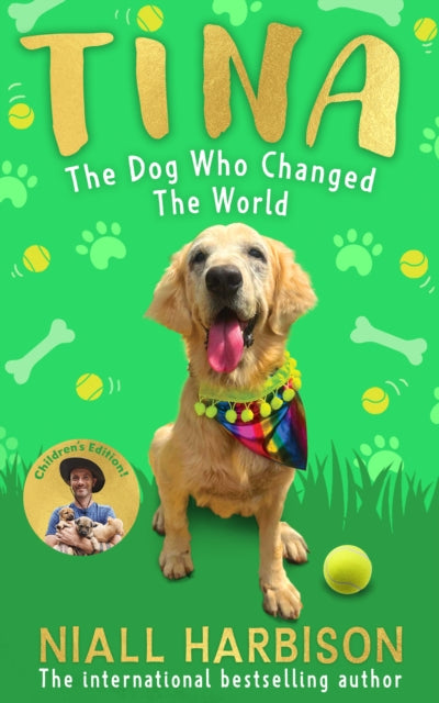 Tina The Dog Who Changed the World Childrens edition
