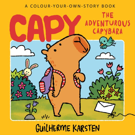 CAPY  The Adventurous Capybara A ColourYourOwnStory Book