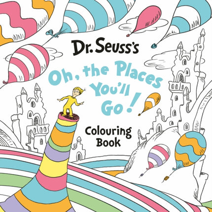 Oh The Places Youll Go Colouring Book