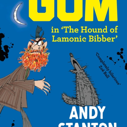 Mr Gum in The Hound of Lamonic Bibber Bumper Book