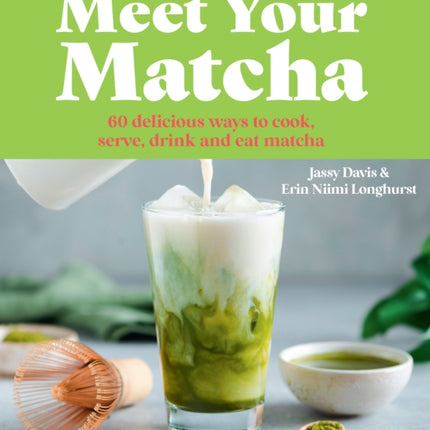 Meet Your Matcha
