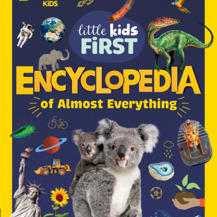 Little Kids First Encyclopedia of Almost Everything