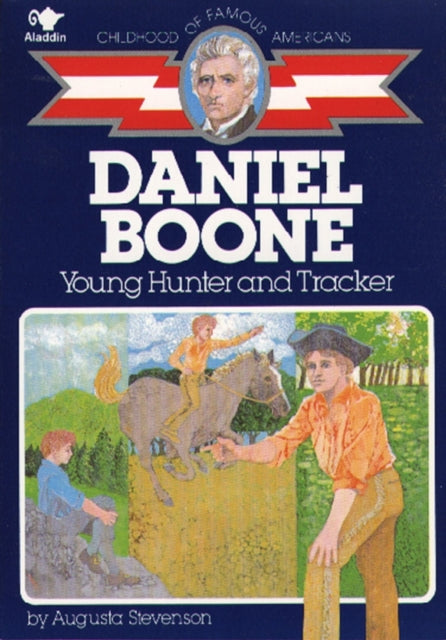 Daniel Boone Young Hunter and Tracker