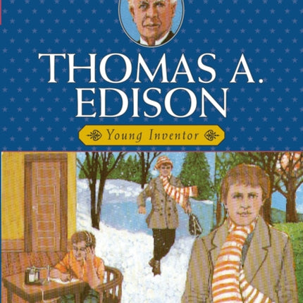 Thomas Edison: Young Inventor