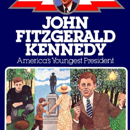 John Fitzgerald Kennedy: America's Youngest President