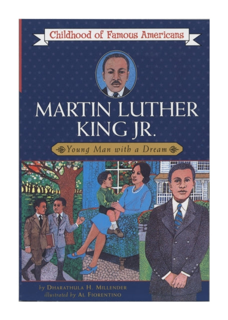 "Martin Luther King, Jr.: Young Man with a Dream "