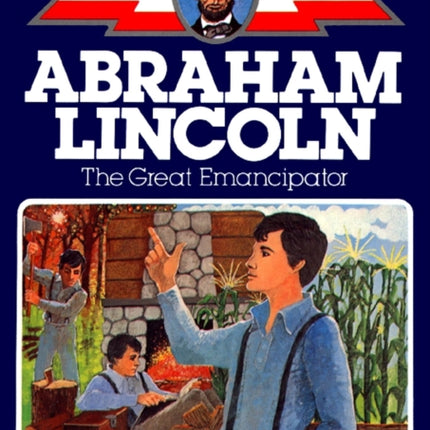 Abraham Lincoln the Great Emancipator