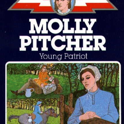 Molly Pitcher Young Patriot Childhood of Famous Americans Paperback