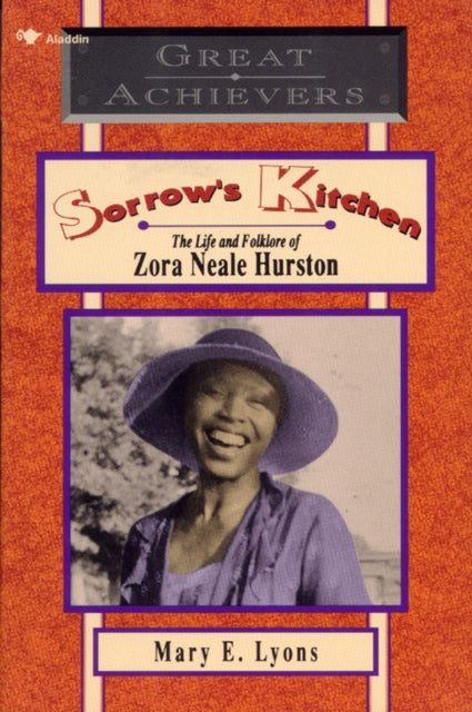 Sorrow's Kitchen: The Life and Folklore of Zora Neale Hurston