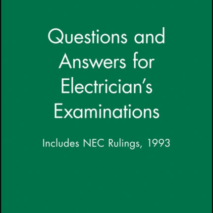 Questions and Answers for Electrician's Examinations: Includes NEC Rulings, 1993