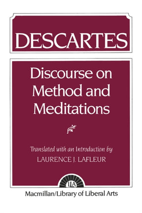 Descartes: Discourse On Method and the Meditations