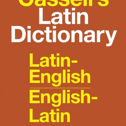 Cassell's Standard Latin Dictionary - Latin/English - English/Latin