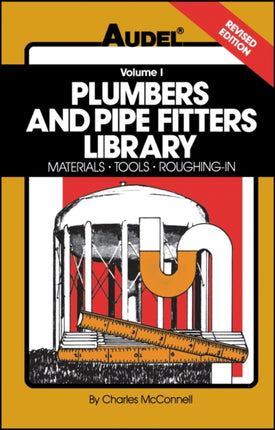 Plumbers and Pipe Fitters Library Volume 1