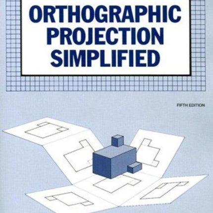 Orthographic Projection Simplified Student Text