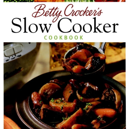 Betty Crocker's Slow Cooker Cookbook