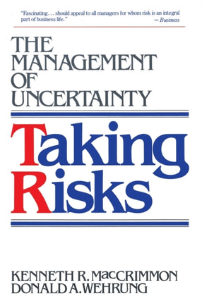 Taking Risks The Management of Uncertainty