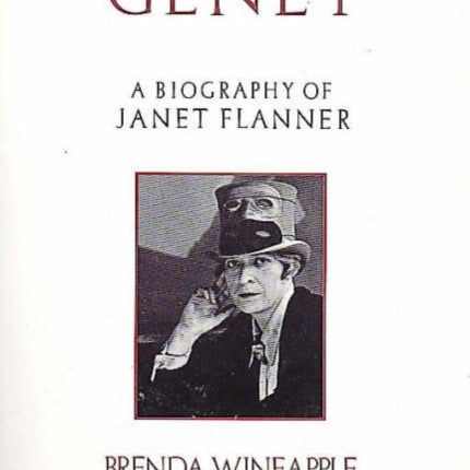 Genet: Biography of Janet Flanner