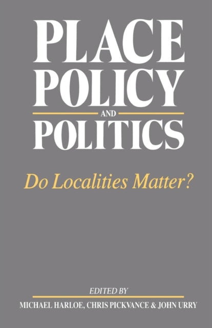 Place Policy and Politics
