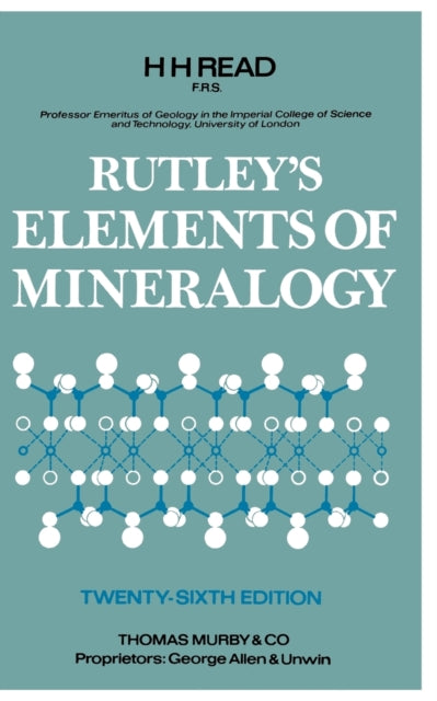 Rutleys Elements Of Mineralogy TwentySixth Edition