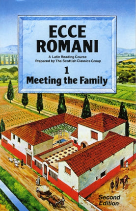 Ecce Romani Book 1. Meeting the Family 2nd