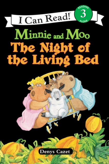 Minnie and Moo The Night of the Living Bed