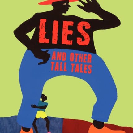 Lies and Other Tall Tales